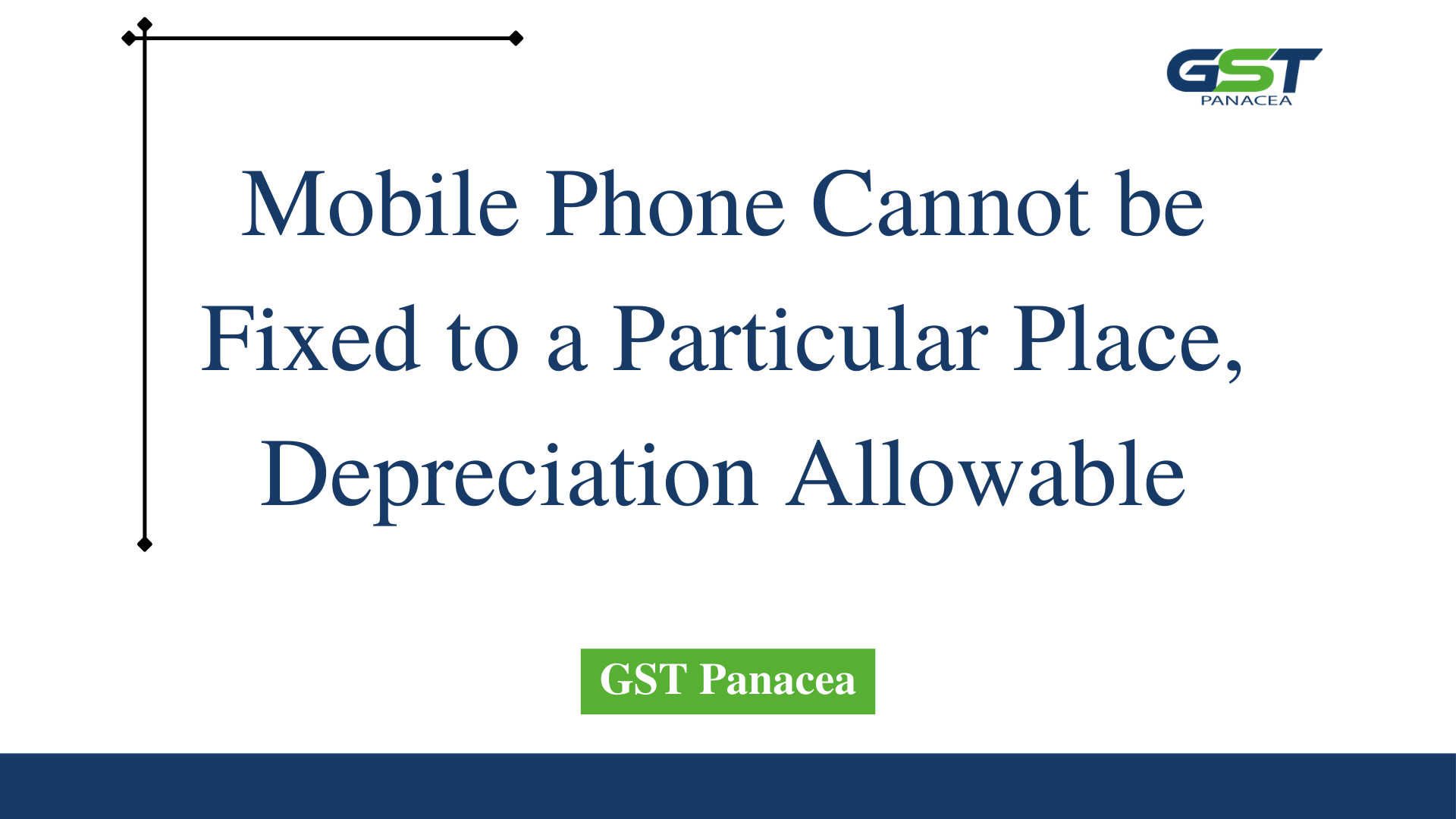 Mobile Phone Cannot be Fixed to a Particular Place, Depreciation ...