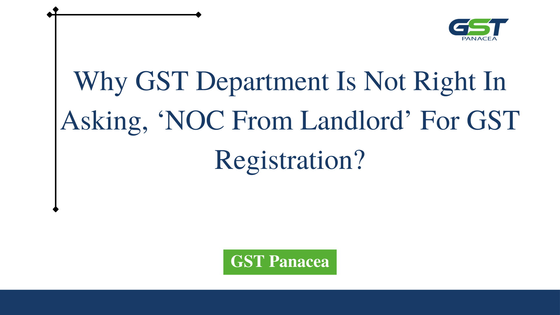 why-gst-department-is-not-right-in-asking-noc-from-landlord-for-gst